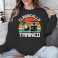 Vintage Retro Classically Trained Video Game 90s Nostalgia Unisex Sweatshirt