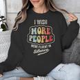Vintage I Wish More People Were Fluent In Silence Introvert Unisex Sweatshirt Vintage I Wish More People Were Fluent In Silence Introvert Unisex Sweatshirt