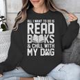 All I Want To Do Is Read Books Reading Dog Lovers Unisex Sweatshirt All I Want To Do Is Read Books Reading Dog Lovers Unisex Sweatshirt