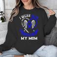 I Wear Blue In Memory Of Mom Colon Cancer Awareness Shirts Unisex Sweatshirt