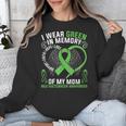 I Wear Green In Memory Of My Mom Bile Duct Cancer Awareness Unisex Sweatshirt I Wear Green In Memory Of My Mom Bile Duct Cancer Awareness Unisex Sweatshirt