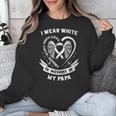 I Wear In Memory Of Papa Lung Cancer Awareness Family Unisex Sweatshirt