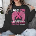 I Wear Pink In Memory Of My Friend Breast Cancer Awareness D Unisex Sweatshirt