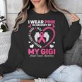 I Wear Pink In Memory Of My Gigi Breast Cancer Awareness Unisex Sweatshirt