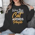 Wears Loves Cats Avoids People I Introvert Unisex Sweatshirt Wears Loves Cats Avoids People I Introvert Unisex Sweatshirt