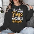 Wears Loves Dogs Avoids People I Introvert Unisex Sweatshirt