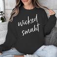 Wicked Smaht Boston Accent Graduation Unisex Sweatshirt