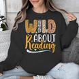 Wild About Reading Lover Bookworm Library Teacher Zoo Animal Unisex Sweatshirt