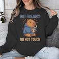 Women's Grouchy Capybara Not Friendly Do Not Touch Introvert Unisex Sweatshirt Women's Grouchy Capybara Not Friendly Do Not Touch Introvert Unisex Sweatshirt