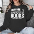 Women's Introverted But Willing To Discuss Books Unisex Sweatshirt Women's Introverted But Willing To Discuss Books Unisex Sweatshirt