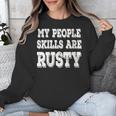 Women's My People Skills Are Rusty Introvert SPN Moments Unisex Sweatshirt