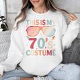 This Is My 70s Costume Vintage Style Nostalgia 1970s Retro Unisex Sweatshirt