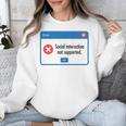 Anti Social Introvert Social Interaction Not Supported Unisex Sweatshirt
