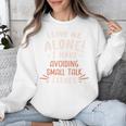 Avoiding Small Talk Issues Anti Social Sarcastic Introvert Unisex Sweatshirt Avoiding Small Talk Issues Anti Social Sarcastic Introvert Unisex Sweatshirt