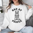 Bad At People Ferret Introvert Saying Slogan Unisex Sweatshirt