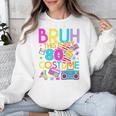 Bruh This Is My 80's Costume Nostalgia Mixtape 80s 90s Party Unisex Sweatshirt Bruh This Is My 80's Costume Nostalgia Mixtape 80s 90s Party Unisex Sweatshirt