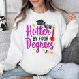Class Of 2022 Four Degrees Hotter Graduation Day Master Grad Unisex Sweatshirt