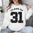 Class Of 31 Date High School Kindergarten Graduation Shirt Unisex Sweatshirt