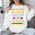 Cool Stylish Happy Last Day Of School Shirt Graduation Unisex Sweatshirt
