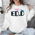 Doctor Of Education EDD Graduation 2021 Unisex Sweatshirt