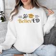 Doctor Of Education She BelievED EdD Graduation Unisex Sweatshirt