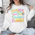 Goodbye 1st Grade To 2nd But First Summer Graduation Unisex Sweatshirt