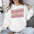 Goodbye Middle School Hello High School 8th Grade Graduation Unisex Sweatshirt