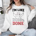 GraduationShirt I'm Like 2018 Done Class Of Unisex Sweatshirt