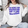 I'm Here For Graduation School Class Senior 2024 Unisex Sweatshirt