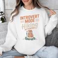 Introvert Mode Hiking Activated Hiker Unisex Sweatshirt Introvert Mode Hiking Activated Hiker Unisex Sweatshirt