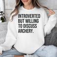Introverted Archer Archery Introvert Unisex Sweatshirt Introverted Archer Archery Introvert Unisex Sweatshirt