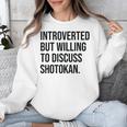 Introverted Shotokan Karate Introvert Unisex Sweatshirt Introverted Shotokan Karate Introvert Unisex Sweatshirt