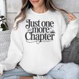 Just One More Chapter Book Lover Quote Reading Unisex Sweatshirt