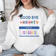Kindergarten To 1st Grade GraduationShirt Unisex Sweatshirt