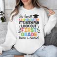 Kindergarten Graduation Graduate 1st Grade Here I Come Kids Unisex Sweatshirt
