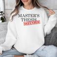 Master's Thesis Defense Tshirt Masters Graduation Shirt Unisex Sweatshirt