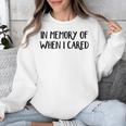 In Memory Of When I Cared Raglan Baseball Tee Unisex Sweatshirt
