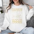 Men Women Please Be Patient With Me I'm From The 1900s Premium Unisex Sweatshirt Men Women Please Be Patient With Me I'm From The 1900s Premium Unisex Sweatshirt