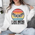 I Like Moths And Maybe 3 People Insect Moth Lovers Introvert Unisex Sweatshirt