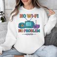 No Wi-Fi No Problem – Retro Dial Up Tech Nostalgia Unisex Sweatshirt