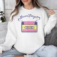 Nostalgia 1980s 80s 90s Costume Party Never Forget Unisex Sweatshirt