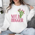 Not a Hugger Sarcastic Introvert Cactus Theme Women Unisex Sweatshirt Not a Hugger Sarcastic Introvert Cactus Theme Women Unisex Sweatshirt