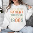 Old People Please Be Patient With Me I'm From The 1900s Premium Unisex Sweatshirt
