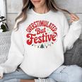 Overstimulated But Festive – Christmas Introvert Humor Unisex Sweatshirt