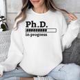 PhD In Progress Graduation Progress Bar Shirt Unisex Sweatshirt
