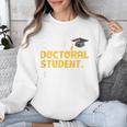 PhD Student Doctoral Degree Graduation Phd Graduate Unisex Sweatshirt