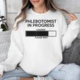 Phlebotomist In Progress Phlebotomy School Graduation Unisex Sweatshirt