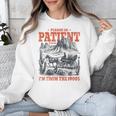 Please Be Patient With Me I'm From The 1900s 80s 90s Unisex Sweatshirt Please Be Patient With Me I'm From The 1900s 80s 90s Unisex Sweatshirt