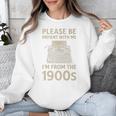 Please Be Patient With Me I'm From The 1900s Humorous Saying Premium Unisex Sweatshirt