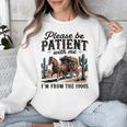 Please Be Patient With Me I'm From The 1900s For Men Women Unisex Sweatshirt